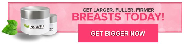 Get Larger, Fuller, Firmer Breasts TODAY! - Get Bigger Now!